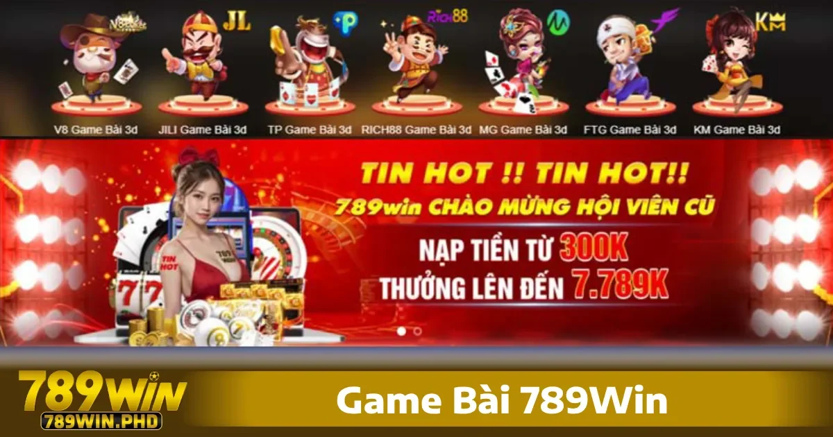 game bài 789win là nơi hội tụ của nhiều loại game hấp dẫn, phù hợp với khẩu vị phổ biến của người chơi Việt Nam