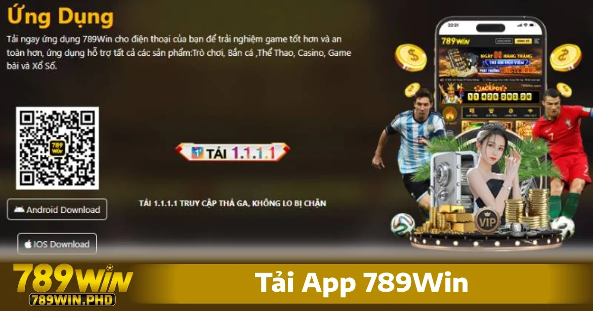 Tải App 789Win 2 Tải app 789win giúp bạn tận hưởng trải nghiệm mượt mà, bảo mật tốt hơn và có các tính năng độc quyền chỉ dành riêng cho ứng dụng di động.