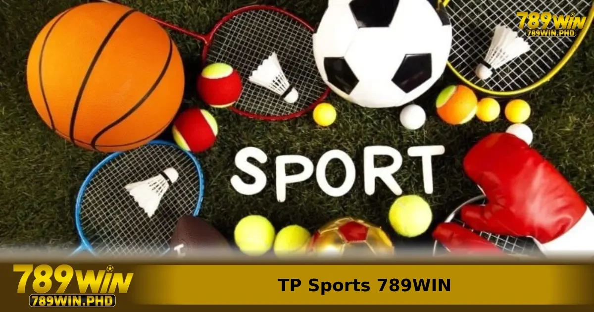 Lợi ích cho người chơi khi chơi tại TP Sports 789win